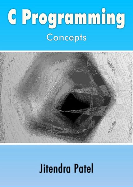 C Programming Concepts (eBook, ePUB) C Programming Concepts (eBook, ePUB)
