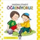 Yardim Etmeyi Ögreniyoruz