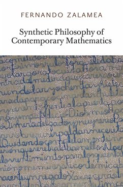 Synthetic Philosophy of Contemporary Mathematics - Zalamea, Fernando