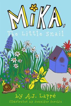 Mika, The Little Snail (eBook, ePUB) - LaprÃ©, A. J.