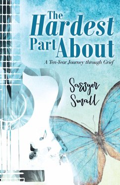 The Hardest Part About (eBook, ePUB) - Small, Sawyer