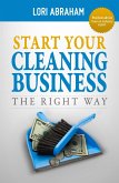 Start Your Cleaning Business the Right Way (eBook, ePUB)