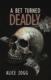 A Bet Turned Deadly (eBook, ePUB)