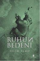 Ruhun Bedeni - Temo, Selim