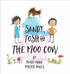 SANDY TOSH & THE MOO COW - JONES, AULA-ANNE POR