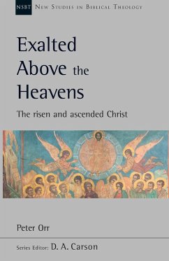 Exalted Above The Heavens - Orr, Peter