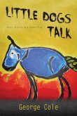 Little Dogs Talk (eBook, ePUB)