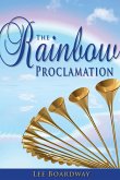 The Rainbow Proclamation (eBook, ePUB)