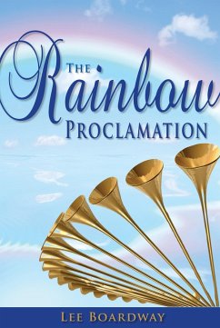 The Rainbow Proclamation (eBook, ePUB) - Boardway, Lee