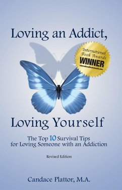 Loving an Addict, Loving Yourself (eBook, ePUB) - Plattor, Candace
