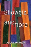 Showbiz, and More (eBook, ePUB) Showbiz, and More (eBook, ePUB)