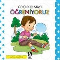 Güclü Olmayi Ögreniyoruz - Kolektif