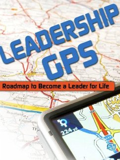 Leadership GPS: Roadmap to Become a Leader for Life (eBook, ePUB) - Smith, Janice Witt