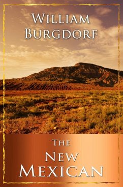 The New Mexican (eBook, ePUB) - Burgdorf, William A.