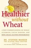 Healthier Without Wheat (eBook, ePUB)