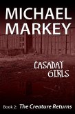 Casaday Girls, Book 2: The Creature Returns (eBook, ePUB)
