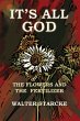 It's All God, The Flowers and the... - Bild 1