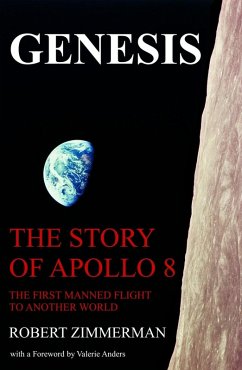 Genesis: The Story of Apollo 8: The First Manned Mission to Another World (eBook, ePUB) - Zimmerman, Robert