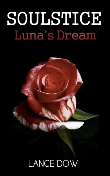 Soulstice: Luna's Dream (eBook, ePUB) Soulstice: Luna's Dream (eBook, ePUB)