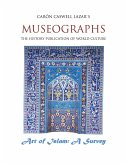 Museographs The Art of Islam: A Survey (eBook, ePUB)