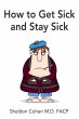 How to Get Sick and Stay Sick (eBook,... - Bild 1