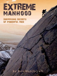 Extreme Manhood (eBook, ePUB) - Hutchcraft, Ron MDiv