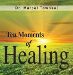 Ten Moments of Healing (eBook, ePUB)
