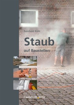 Staub auf Baustellen. (eBook, PDF) - Rühl, Reinhold