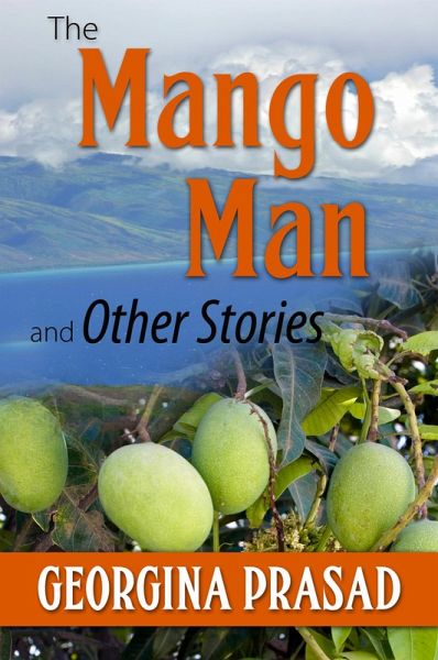 The Mango Man and Other Stories (eBook, ePUB)