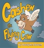 Cashew the Flying Cow (eBook, ePUB)