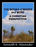 The Books of Moses and More: A Christian Perspective (eBook, ePUB)