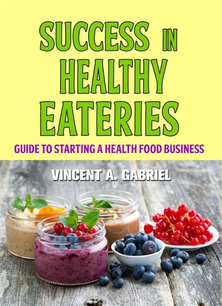 SUCCESS IN HEALTHY EATERIES (eBook, ePUB)