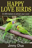 Happy Love Birds - 33 Affirmations to attract your Love! (eBook, ePUB)