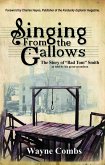 Singing From the Gallows: The Story of "Bad Tom" Smith (eBook, ePUB)