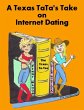 A Texas Ta-Ta's Take on Internet Dating... - Bild 1