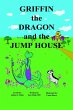 Griffin the Dragon and the Jump House... - Bild 1