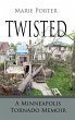 Twisted: A Minneapolis Tornado Memoir... - Bild 1