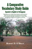 A Comparative Vocabulary Guide: Spanish to English to Portuguese (eBook, ePUB)