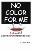 No Color For Me (eBook, ePUB)
