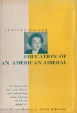 Education of an American Liberal (eBook, ePUB) Education of an American Liberal (eBook, ePUB)