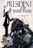 President of the United Wastes (eBook, ePUB) President of the United Wastes (eBook, ePUB)