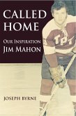 Called Home: Our Inspiration--Jim Mahon (eBook, ePUB)