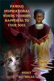 Famous Inspirational Words to Bring Happiness to Your Soul (eBook, ePUB)