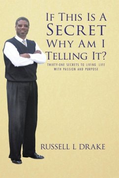 If This Is A Secret Why Am I Telling It? (eBook, ePUB) - Drake, Russell