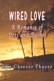 Wired Love: A Romance of Dots and Dashes (eBook, ePUB)