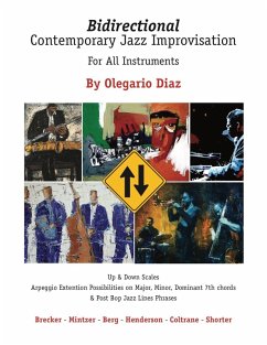 Bidirectional Contemporary Jazz Improvisation for All Instruments (eBook, ePUB) - Diaz, Olegario