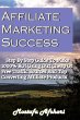 Affiliate Marketing Success-Step By... - Bild 1
