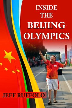 Inside the Beijing Olympics (eBook, ePUB) - Ruffolo, Jeff