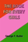 The Book for Every Girls (eBook, ePUB) The Book for Every Girls (eBook, ePUB)