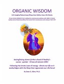 Organic Wisdom: 123 Insights/Rules/Laws/Ways that Define How Life Works (eBook, ePUB)